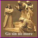 5th Sunday of Lent 2022 – Year C