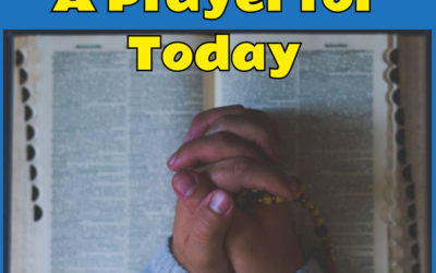 A Short Prayer for Monday