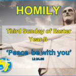 Homily for the Third Sunday of Easter 2024