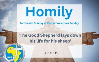 Homily for the 4th Sunday of Easter 2024 – Vocations’ Sunday