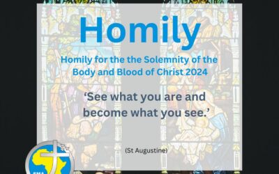 Homily for the Solemnity of the Body and Blood of Christ 2024