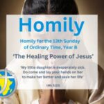 Homily for the 13th Sunday of Ordinary Time, Year B