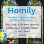 Homily for the 10th Sunday of Ordinary Time, Year B