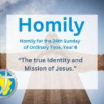 Homily for the 24th Sunday of Ordinary time, Year B