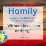 Homily for the 31st Sunday of Ordinary Time, 2024