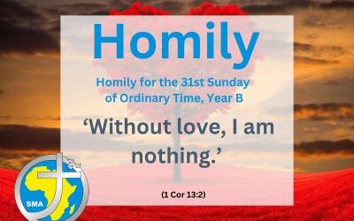 Homily for the 31st Sunday of Ordinary Time, 2024