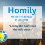 Homily for the First Sunday of Lent 2025