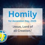 Homily for Ascension Day 2025