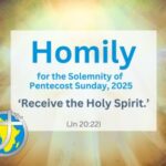 Homily for the Solemnity of Pentecost Sunday, 2025