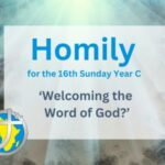 Homily for the 16th Sunday of Year C, 2025