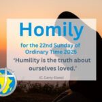 Homily for the 22nd Sunday of Ordinary Time: 2025