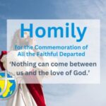 Homily for the Commemoration of All the Faithful Departed
