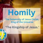 Homily for the 34th Sunday of Ordinary Time 2025