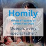 Homily for the Fourth Sunday of Advent, Year A 2025