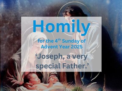 Homily for the 4th Sunday of Advent Year 2025 (1)