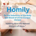Homily for the Solemnity of the Body and Blood of Christ (Corpus Christi) 2026