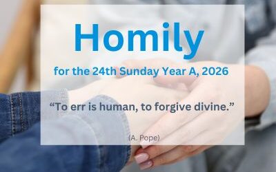 Homily for the 24th Sunday of Ordinary Time 2026